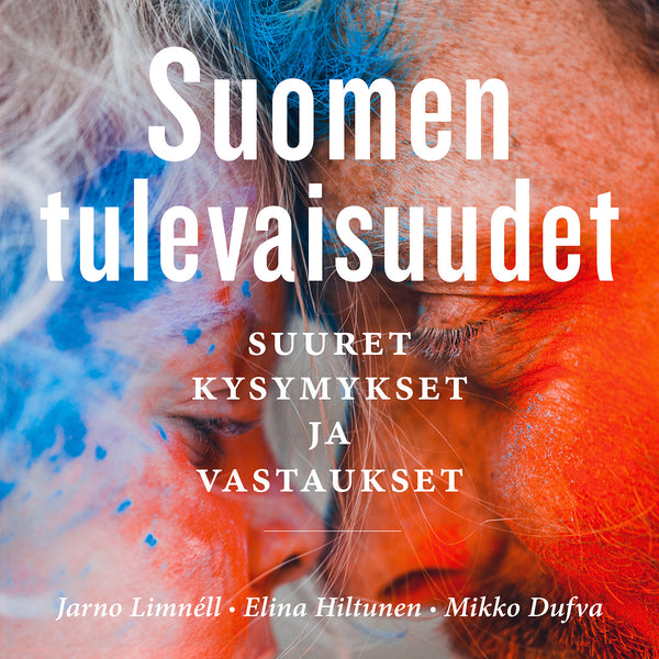 Suomen tulevaisuudet – Ljudbok – Laddas ner-Digitala böcker-Axiell-peaceofhome.se