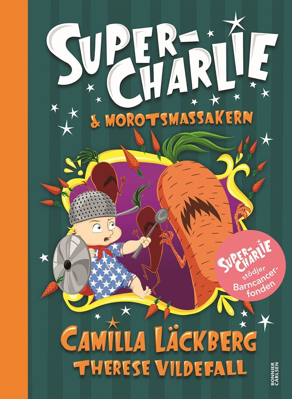 Super-Charlie och morotsmassakern – E-bok – Laddas ner-Digitala böcker-Axiell-peaceofhome.se
