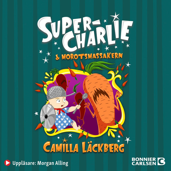 Super-Charlie och morotsmassakern – Ljudbok – Laddas ner-Digitala böcker-Axiell-peaceofhome.se