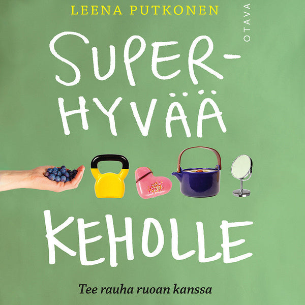 Superhyvää keholle – Ljudbok – Laddas ner-Digitala böcker-Axiell-peaceofhome.se