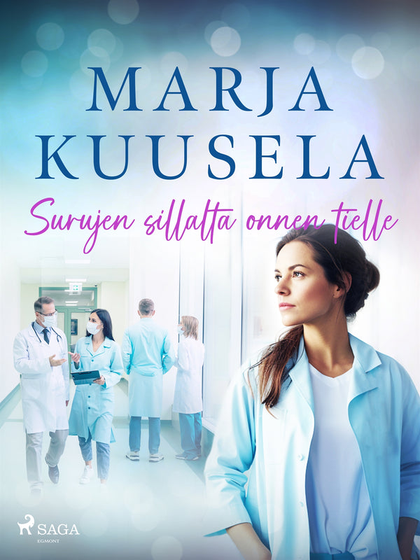 Surujen sillalta onnen tielle – E-bok – Laddas ner-Digitala böcker-Axiell-peaceofhome.se