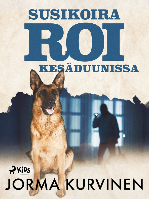 Susikoira Roi kesäduunissa – E-bok – Laddas ner-Digitala böcker-Axiell-peaceofhome.se