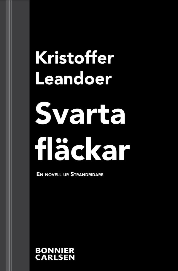 Svarta fläckar : en skräcknovell ur Strandridare – E-bok – Laddas ner-Digitala böcker-Axiell-peaceofhome.se