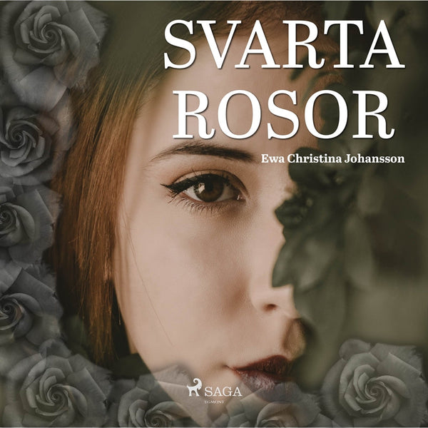 Svarta rosor – Ljudbok – Laddas ner-Digitala böcker-Axiell-peaceofhome.se