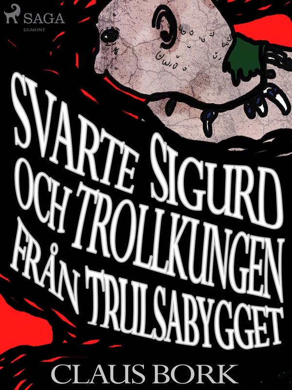 Svarte Sigurd och Trollkungen från Trulsabygget – E-bok – Laddas ner-Digitala böcker-Axiell-peaceofhome.se