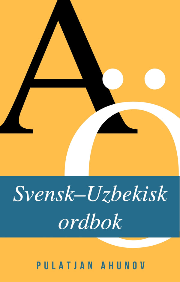 Svensk-Uzbekisk ordbok – E-bok – Laddas ner-Digitala böcker-Axiell-peaceofhome.se