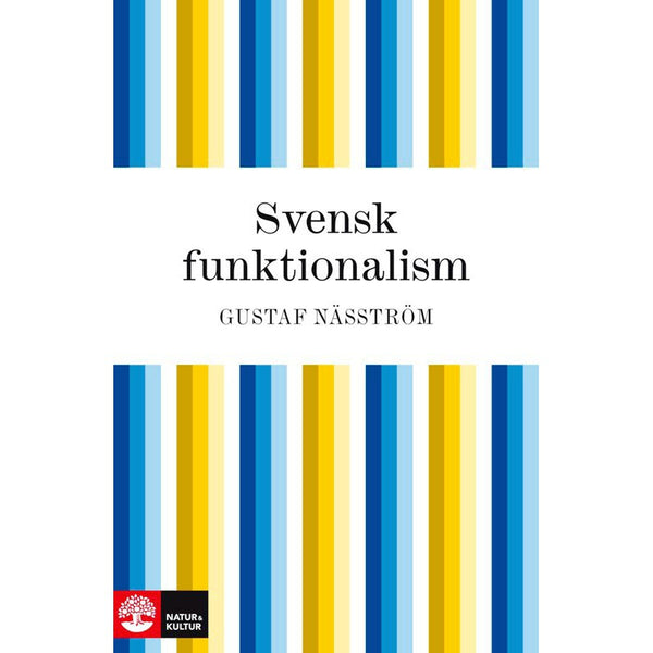 Svensk funktionalism - Digital - Laddas ner-Digitala böcker-Natur & Kultur Digital-peaceofhome.se