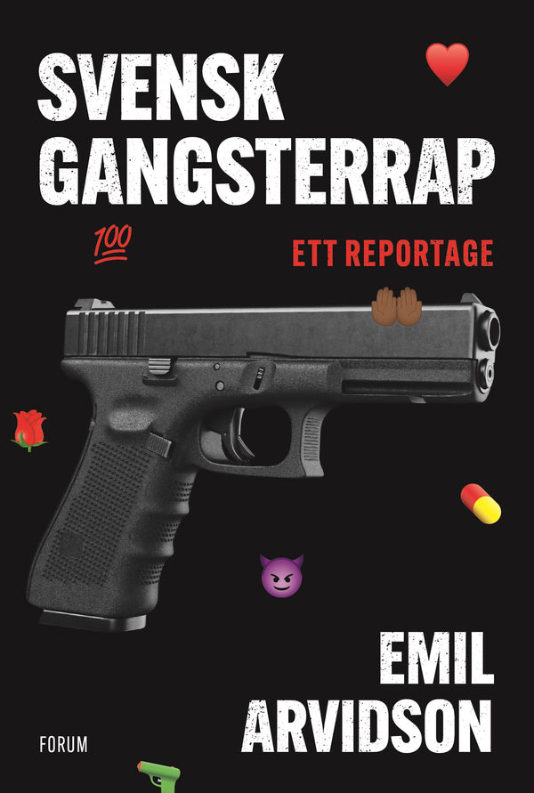 Svensk gangsterrap : ett reportage – E-bok – Laddas ner-Digitala böcker-Axiell-peaceofhome.se