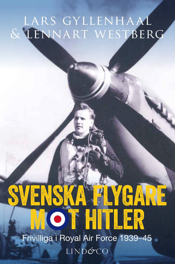 Svenska flygare mot Hitler : frivilliga i Royal Air Force 1939–45 – E-bok – Laddas ner-Digitala böcker-Axiell-peaceofhome.se