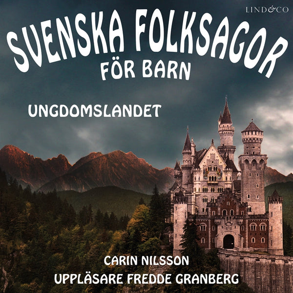 Svenska folksagor för barn - Del 4 – Ljudbok – Laddas ner-Digitala böcker-Axiell-peaceofhome.se