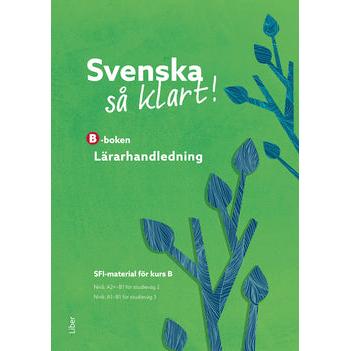 Svenska så klart! B Lärarhandledning (nedladdningsbar)-Digitala böcker-Liber-peaceofhome.se