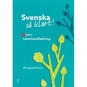 Svenska så klart! C Lärarhandledning (nedladdningsbar)-Digitala böcker-Liber-peaceofhome.se