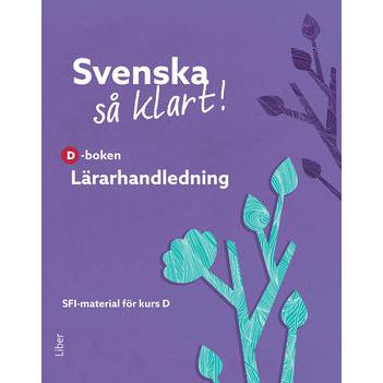 Svenska så klart! D Lärarhandledning (nedladdningsbar)-Digitala böcker-Liber-peaceofhome.se