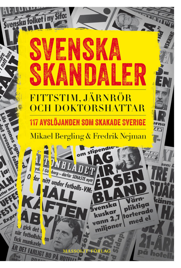 Svenska skandaler : fittstim, järnrör och doktorshattar. 117 avslöjanden som skakade Sverige – E-bok – Laddas ner-Digitala böcker-Axiell-peaceofhome.se