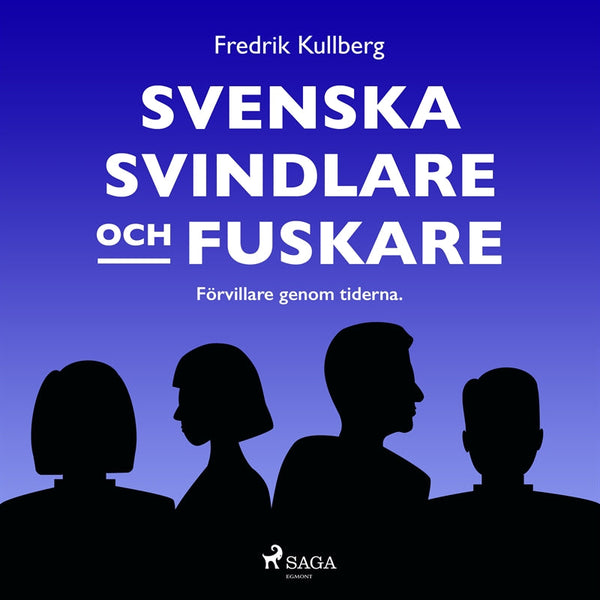 Svenska svindlare och fuskare – Ljudbok – Laddas ner-Digitala böcker-Axiell-peaceofhome.se