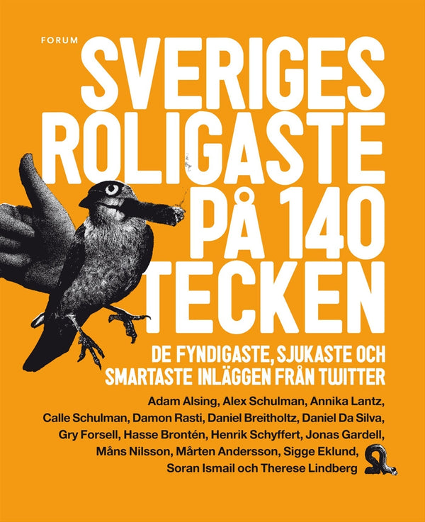 Sveriges roligaste på 140 tecken : De fyndigaste, sjukaste och smartaste inläggen från Twitter – E-bok – Laddas ner-Digitala böcker-Axiell-peaceofhome.se