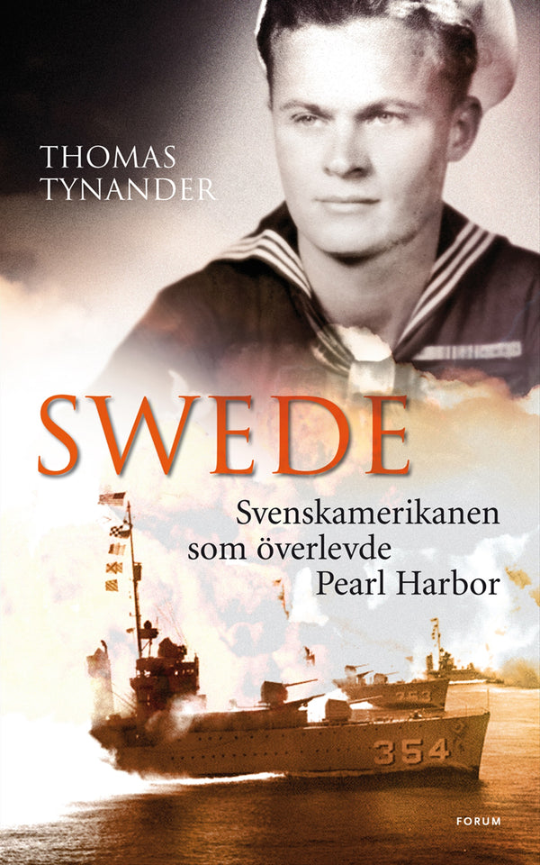 Swede : svenskamerikanen som överlevde Pearl Harbor – E-bok – Laddas ner-Digitala böcker-Axiell-peaceofhome.se