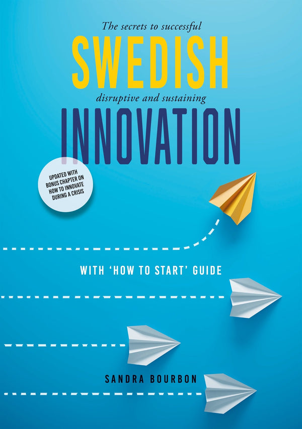 Swedish Innovation: The secrets to successful disruptive and sustaining innovation – E-bok – Laddas ner-Digitala böcker-Axiell-peaceofhome.se