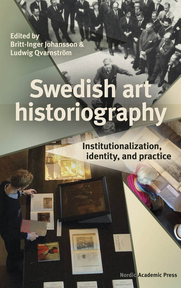 Swedish art historiography : Institutionalization, identity, and practice – E-bok – Laddas ner-Digitala böcker-Axiell-peaceofhome.se