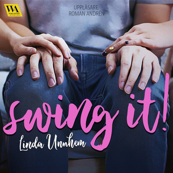 Swing it! – Ljudbok – Laddas ner-Digitala böcker-Axiell-peaceofhome.se