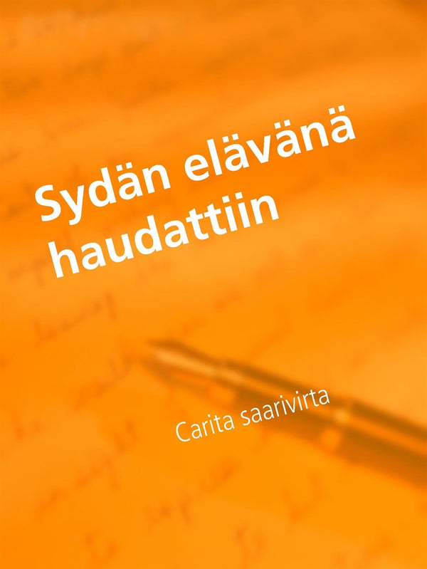 Sydän elävänä haudattiin – E-bok – Laddas ner-Digitala böcker-Axiell-peaceofhome.se
