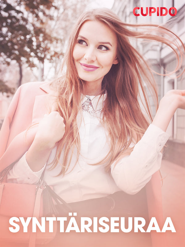 Synttäriseuraa – eroottinen novelli – E-bok – Laddas ner-Digitala böcker-Axiell-peaceofhome.se