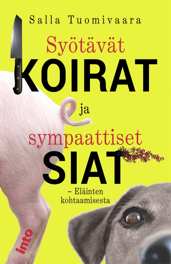 Syötävät koirat ja sympaattiset siat – E-bok – Laddas ner-Digitala böcker-Axiell-peaceofhome.se