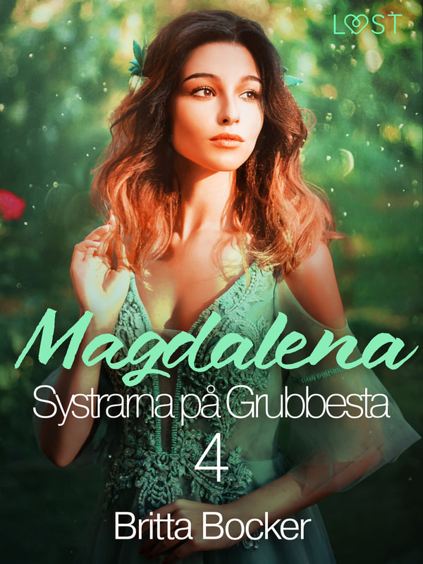 Systrarna på Grubbesta 4: Magdalena - historisk erotik – E-bok – Laddas ner-Digitala böcker-Axiell-peaceofhome.se
