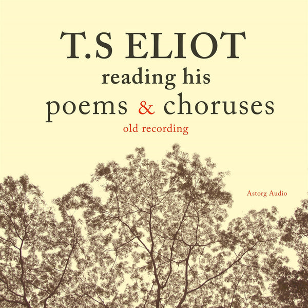 T.S. Eliot Reading Poems – Ljudbok – Laddas ner-Digitala böcker-Axiell-peaceofhome.se