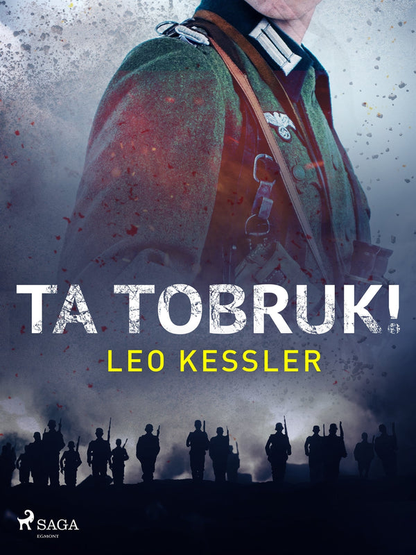 Ta Tobruk! – E-bok – Laddas ner-Digitala böcker-Axiell-peaceofhome.se