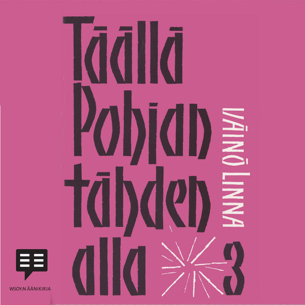 Täällä Pohjantähden alla 3 – Ljudbok – Laddas ner-Digitala böcker-Axiell-peaceofhome.se