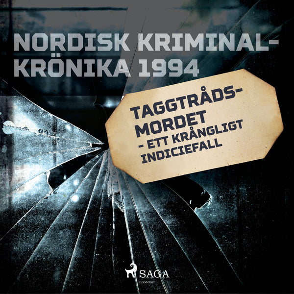 Taggtrådsmordet - ett krångligt indiciefall – Ljudbok – Laddas ner-Digitala böcker-Axiell-peaceofhome.se