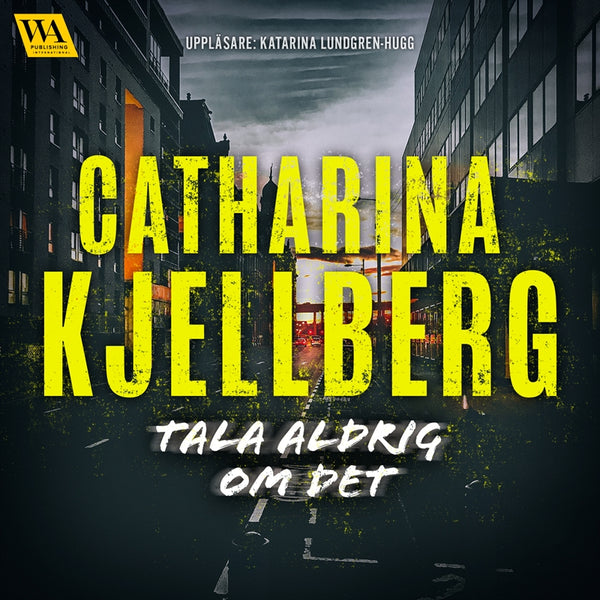 Tala aldrig om det – Ljudbok – Laddas ner-Digitala böcker-Axiell-peaceofhome.se
