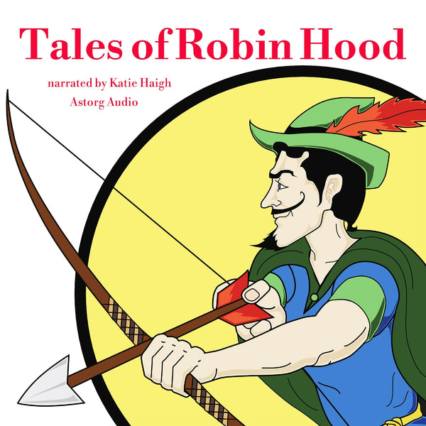 Tales of Robin Hood – Ljudbok – Laddas ner-Digitala böcker-Axiell-peaceofhome.se