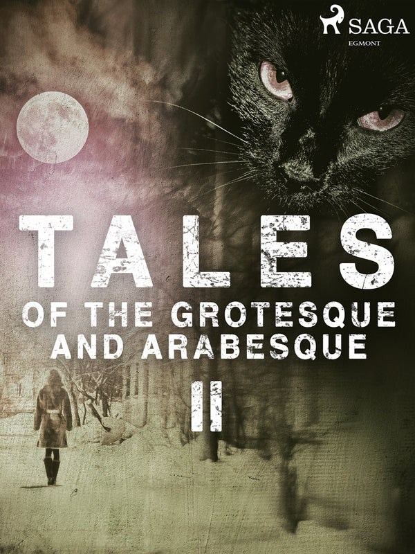 Tales of the Grotesque and Arabesque II – E-bok – Laddas ner-Digitala böcker-Axiell-peaceofhome.se