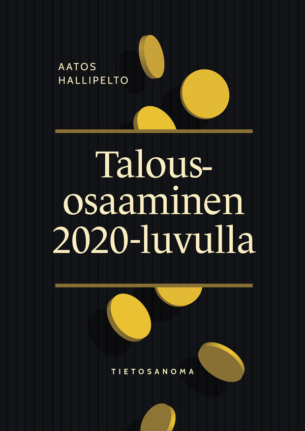 Talousosaaminen 2020-luvulla – E-bok – Laddas ner-Digitala böcker-Axiell-peaceofhome.se