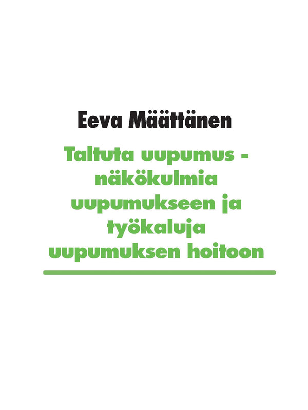 Taltuta uupumus: Näkökulmia uupumukseen ja työkaluja uupumuksen hoitoon – E-bok – Laddas ner-Digitala böcker-Axiell-peaceofhome.se