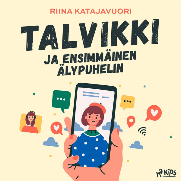 Talvikki ja ensimmäinen älypuhelin – Ljudbok – Laddas ner-Digitala böcker-Axiell-peaceofhome.se