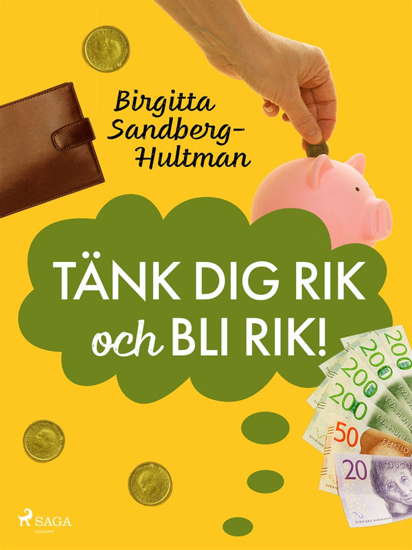 Tänk dig rik och bli rik! – E-bok – Laddas ner-Digitala böcker-Axiell-peaceofhome.se