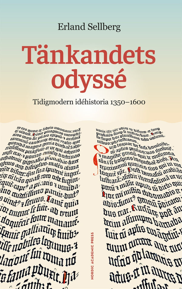 Tänkandets odyssé. Tidigmodern idéhistoria 1350–1600 – E-bok – Laddas ner-Digitala böcker-Axiell-peaceofhome.se