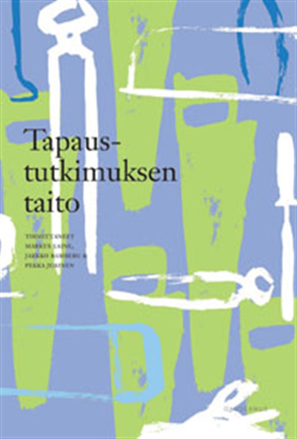 Tapaustutkimuksen taito – E-bok – Laddas ner-Digitala böcker-Axiell-peaceofhome.se