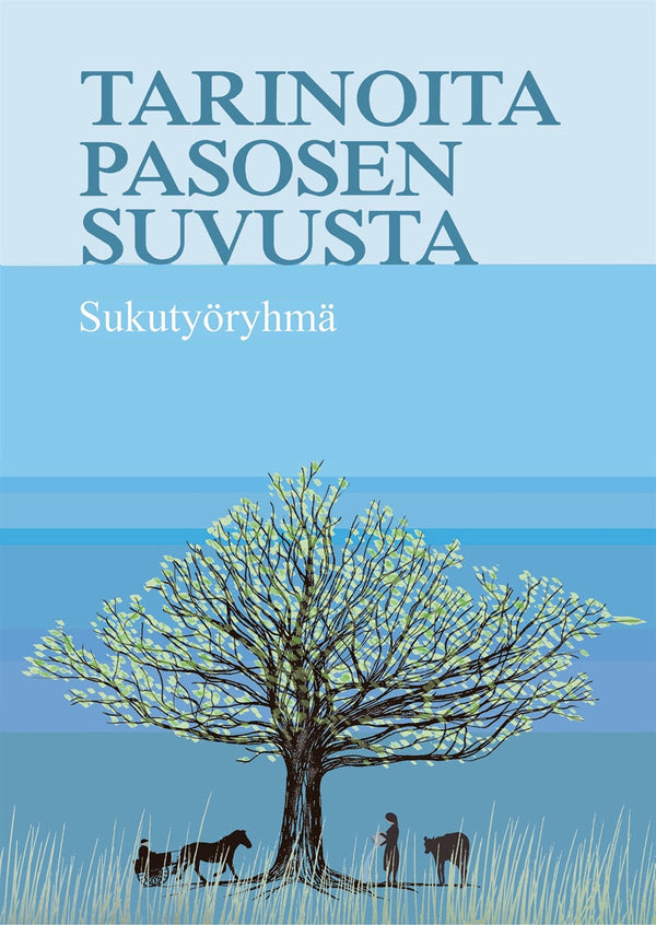 Tarinoita Pasosen suvusta – E-bok – Laddas ner-Digitala böcker-Axiell-peaceofhome.se