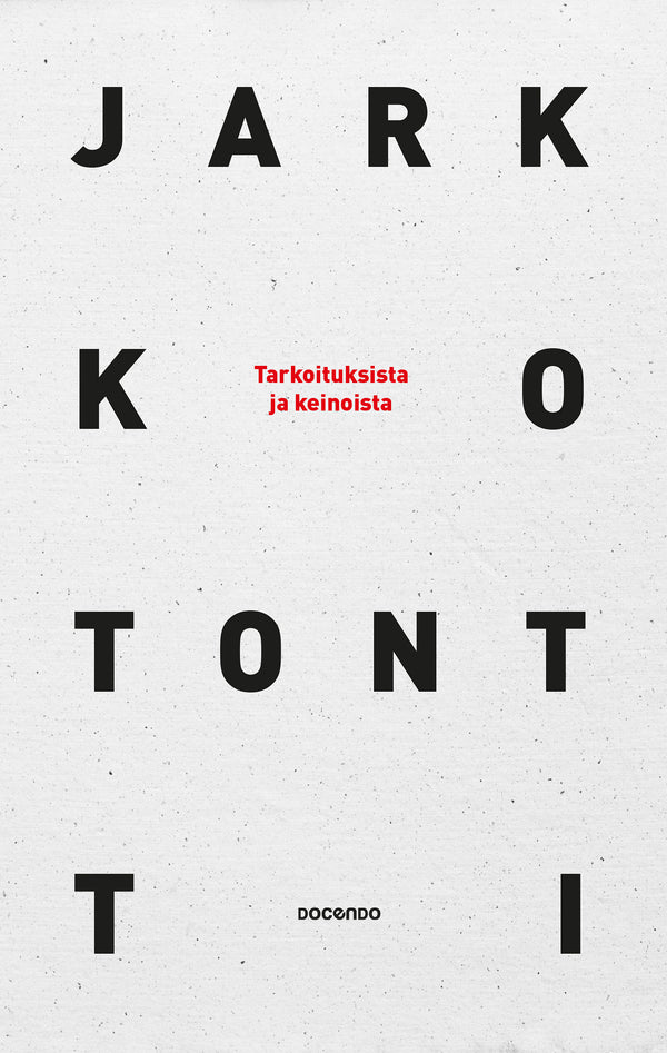 Tarkoituksista ja keinoista – E-bok – Laddas ner-Digitala böcker-Axiell-peaceofhome.se