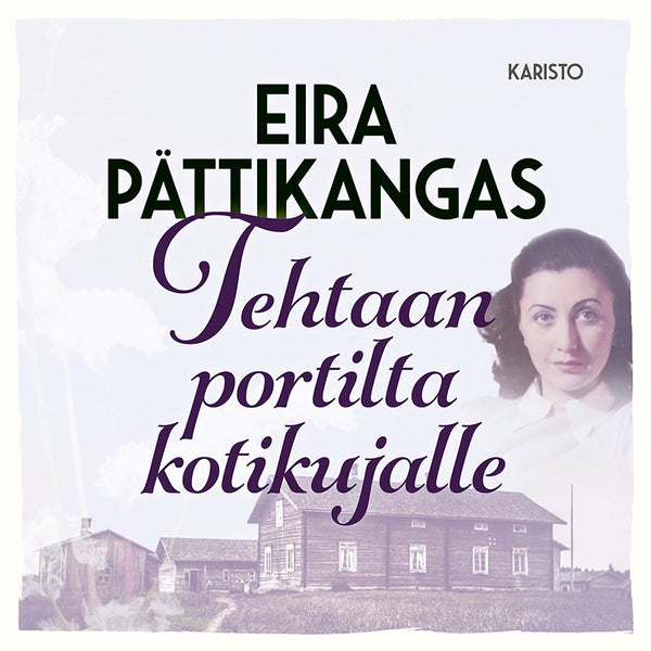 Tehtaan portilta kotikujalle – Ljudbok – Laddas ner-Digitala böcker-Axiell-peaceofhome.se
