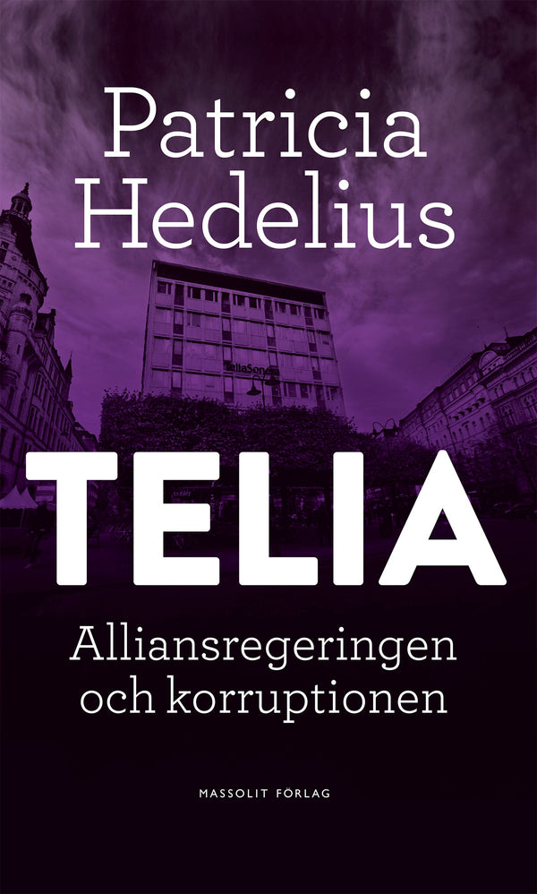 Telia : alliansregeringen och korruptionen – E-bok – Laddas ner-Digitala böcker-Axiell-peaceofhome.se