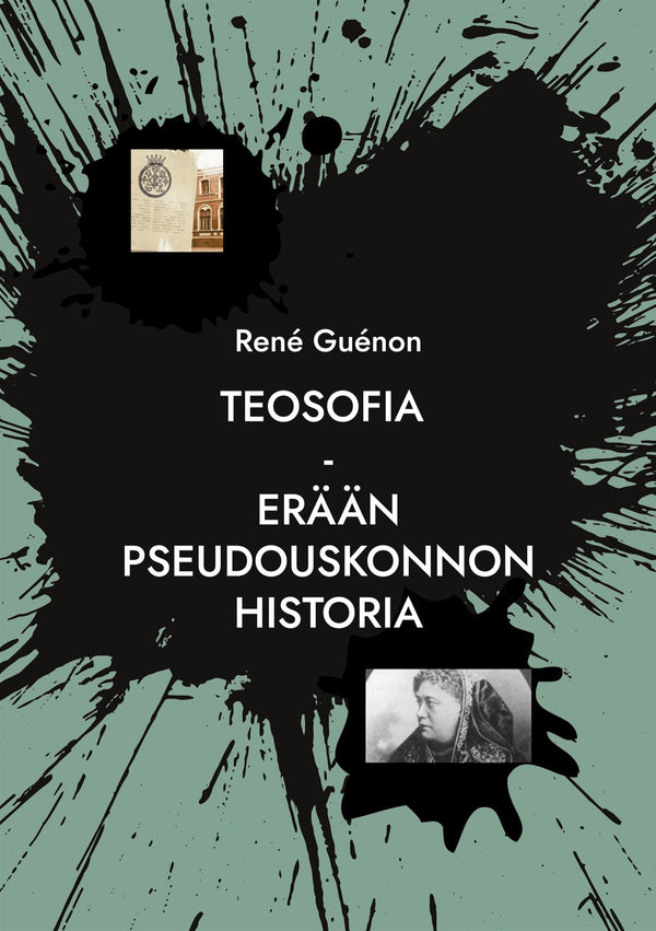 Teosofia: Erään pseudouskonnon historia – E-bok – Laddas ner-Digitala böcker-Axiell-peaceofhome.se