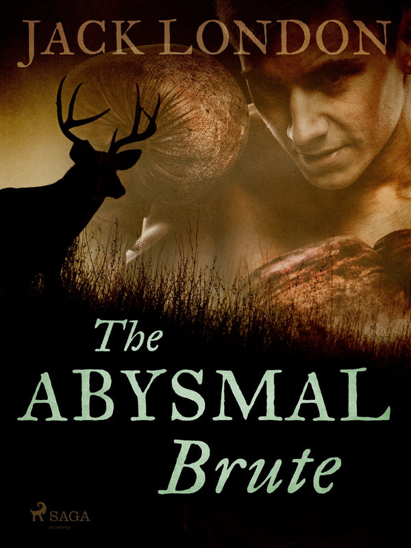 The Abysmal Brute – E-bok – Laddas ner-Digitala böcker-Axiell-peaceofhome.se