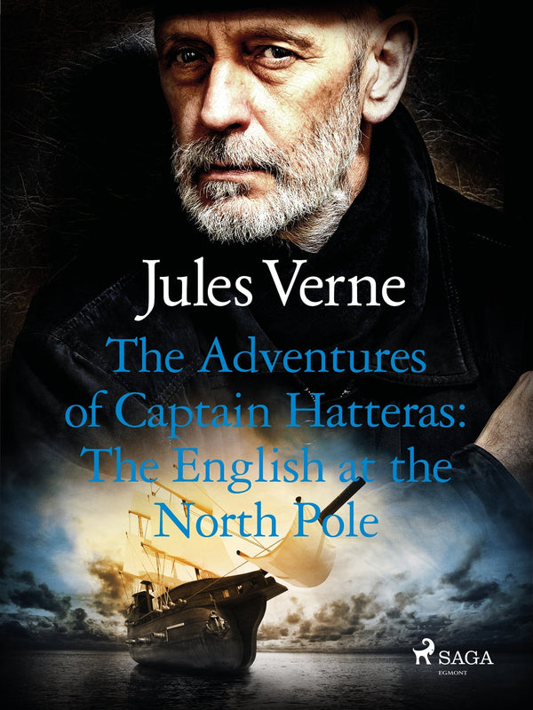 The Adventures of Captain Hatteras: The English at the North Pole – E-bok – Laddas ner-Digitala böcker-Axiell-peaceofhome.se