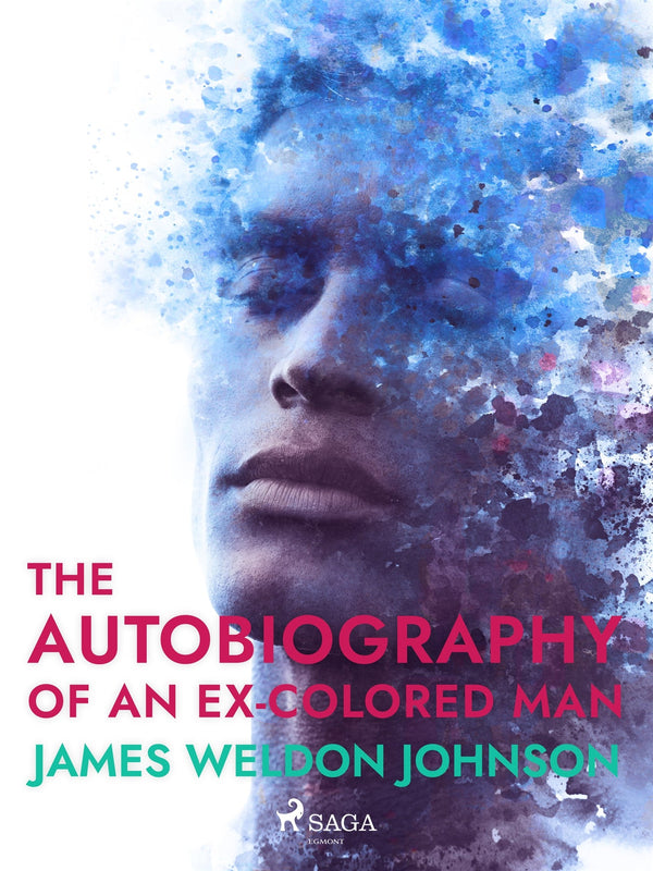 The Autobiography of an Ex-Colored Man – E-bok – Laddas ner-Digitala böcker-Axiell-peaceofhome.se