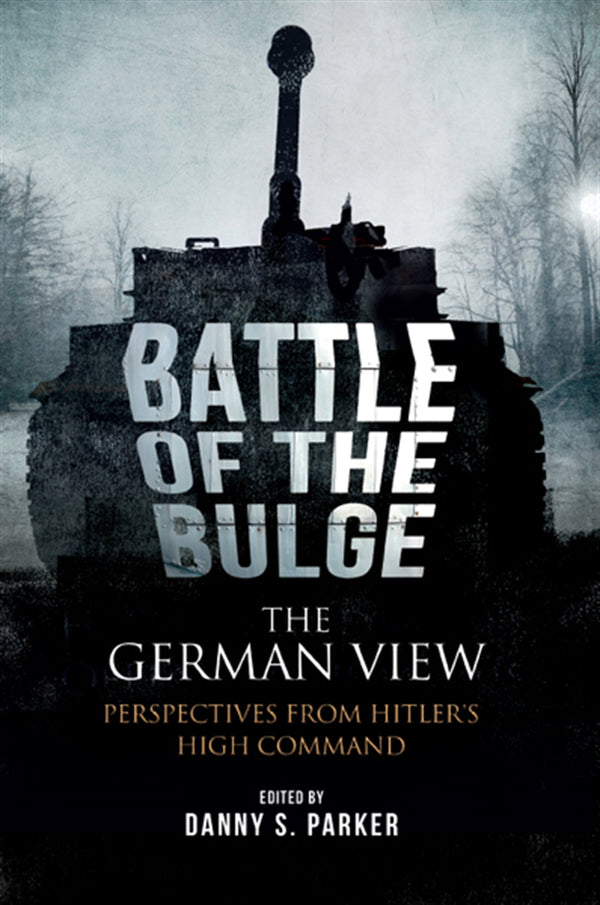 The Battle of the Bulge: The German View – E-bok – Laddas ner-Digitala böcker-Axiell-peaceofhome.se